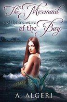 The Mermaid and the Treasure of the Bay
