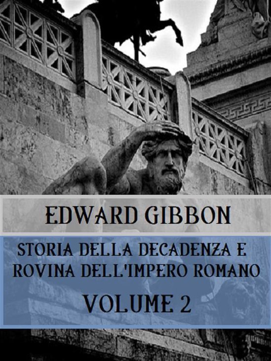 Storia Della Decadenza e Rovina Dell'Impero Romano 2 - Stori ... - cover
