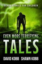 Terrifying Tales- Even More Terrifying Tales