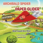 Archibald Spider and His Paper Glider