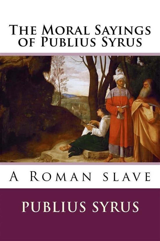 The Moral Sayings of Publius Syrus - cover