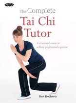 The Gaia Complete Tutor - The Complete Tai Chi Tutor