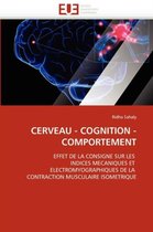 CERVEAU - COGNITION - COMPORTEMENT