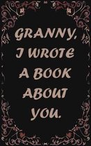 Granny, I wrote a book about you