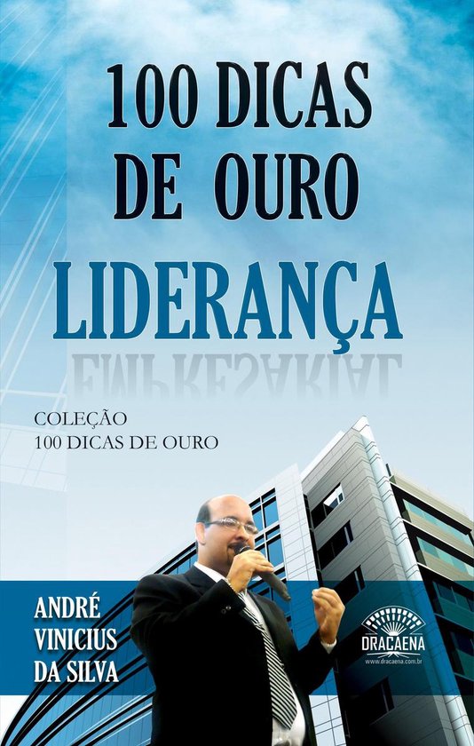 100 Dicas de Ouro 7 - 100 dicas de ouro sobre liderança - cover