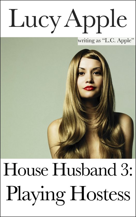 House Husband - House Husband 3: Playing Hostess