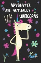 Advocates Are Actually Unicorns