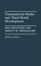 Contributions to the Study of Mass Media and Communications- Transnational Media and Third World Development