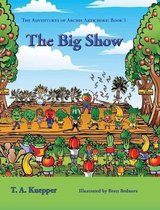 Adventures of Archie Artichoke-The Big Show