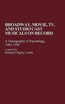 Discographies: Association for Recorded Sound Collections Discographic Reference- Broadway, Movie, TV, and Studio Cast Musicals on Record