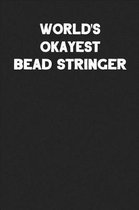 World's Okayest Bead Stringer