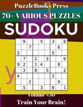PuzzleBooks Press Sudoku 70+ Various Puzzles Volume 30