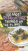 100 Most Disgusting Things on the Planet