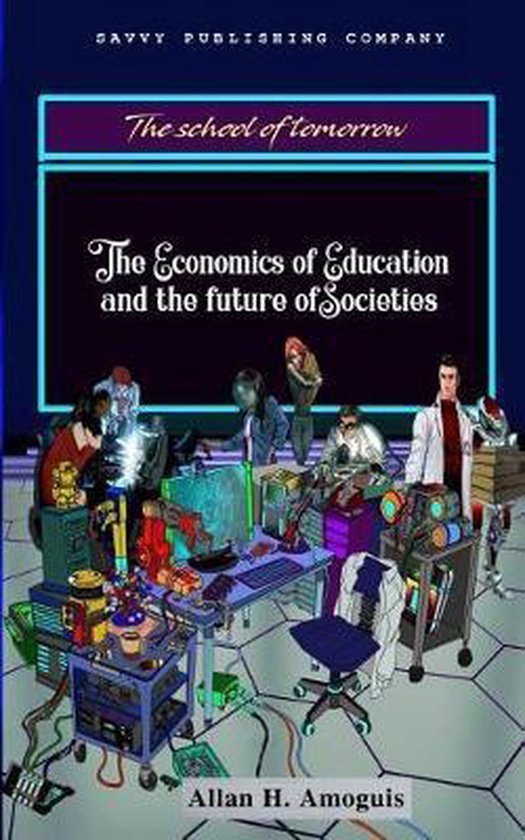 The Economics of Education and the Future of Societies - cover