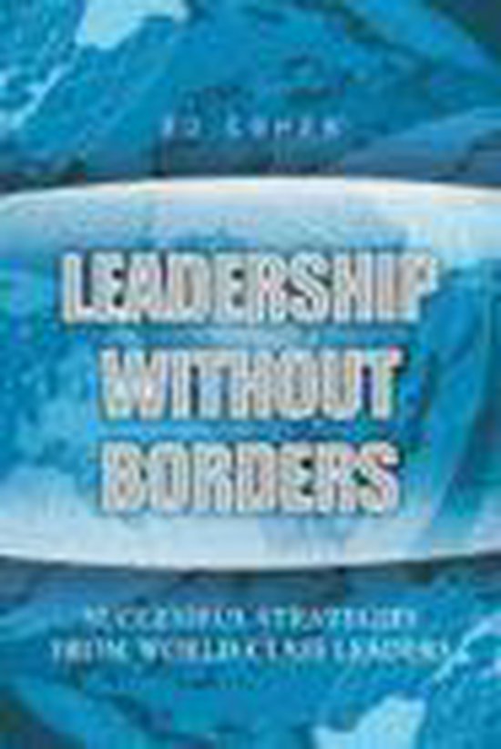 ビジネス・経済 LEADERSHIP WITHOUT BORDERS Leadership Without Borders, Ed Cohen | 9780470822272 | Boeken | bol