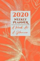 2020 Weekly Planner a Week at a Glance