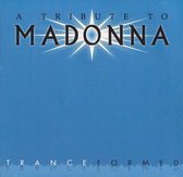 Tribute to Madonna: Tranceformed