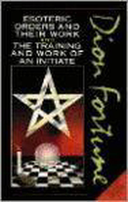 Esoteric Orders and Their Work