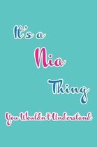 It's a Nia Thing You Wouldn't Understand