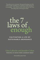 The Seven Laws of Enough
