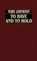 To Have and to Hold