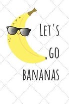 Let's Go Bananas