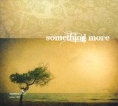 Something More: Spring 2011