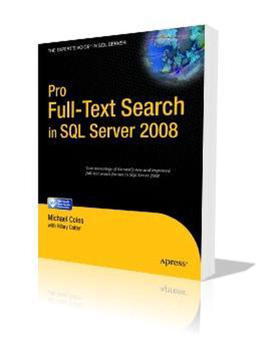 Pro Full-Text Search in SQL Server 2008