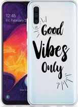 Galaxy A50 Hoesje Good Vibes - Designed by Cazy