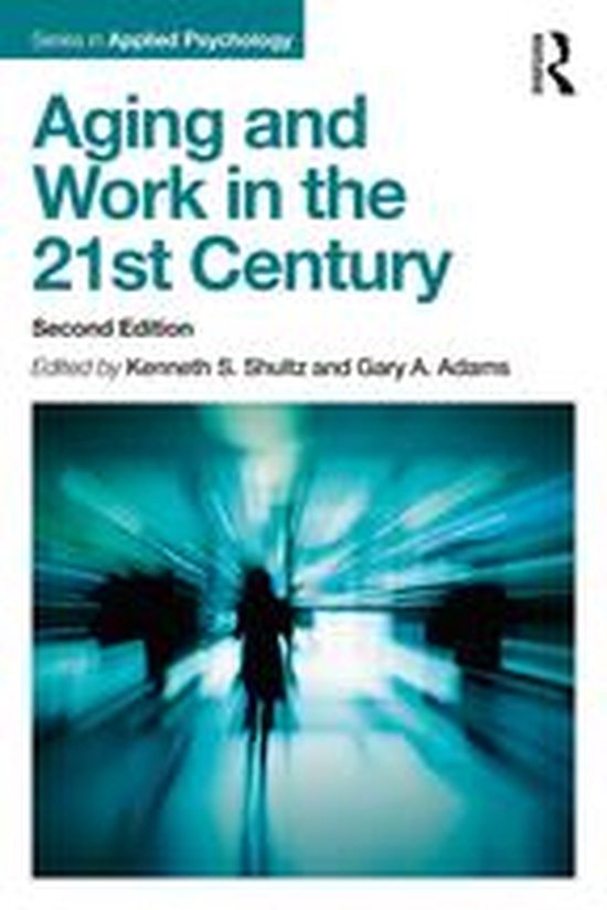 Applied Psychology Series - Aging and Work in the 21st Centu ... - cover