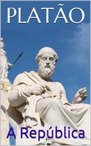 Coleção Filosofia - Platão: A República