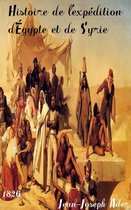 Oeuvres de Jean-Joseph Ader - Histoire de l'expédition d'Égypte et de Syrie