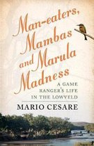 Man-eaters, mambas and marula madness