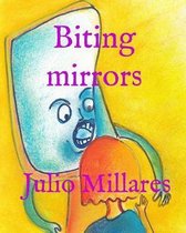 Biting mirrors