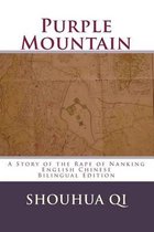 Purple Mountain: A Story of the Rape of Nanking
