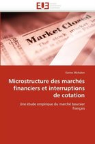 Microstructure des marchés financiers et interruptions de cotation