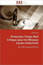 Protocoles Temps Réel Critique pour les Réseaux Locaux Industriels