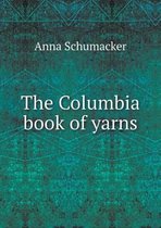 The Columbia book of yarns