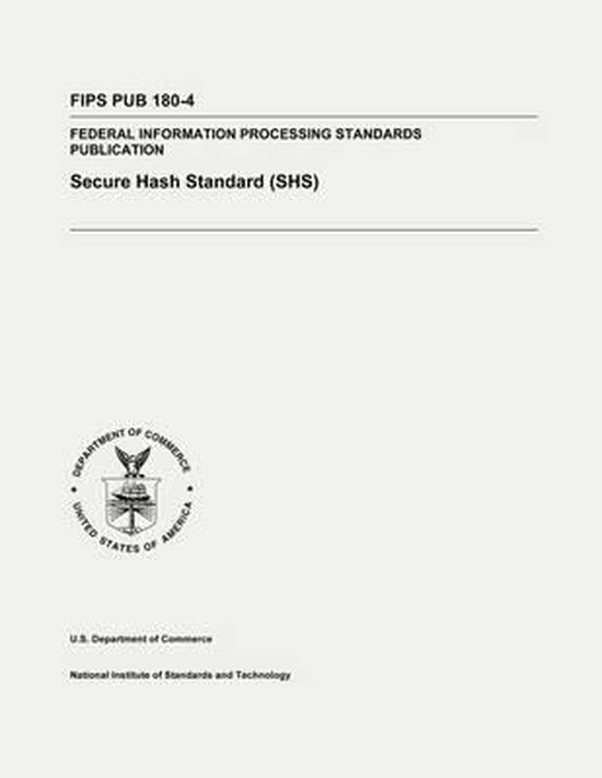 Secure Hash Standard (SHS) | 9781478178071 | National Institute Of St ...