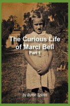 The Curious Life Of Marci Bell
