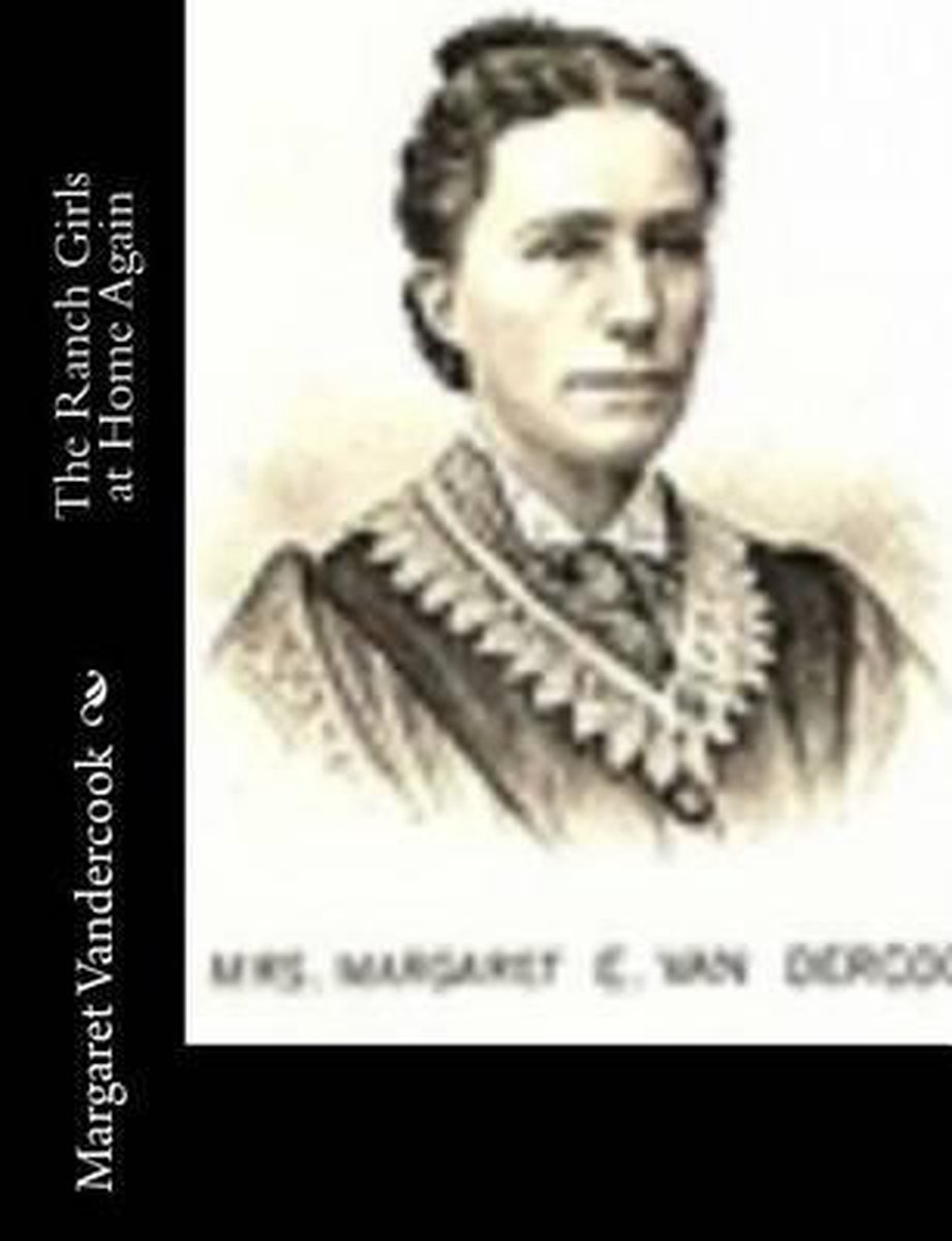 The Ranch Girls At Home Again van Margaret Vandercook