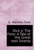 Dick O' the Fens