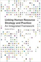 Linking Human Resource Strategy and Practice