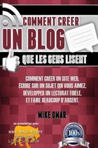 Comment Creer un Blog que les Gens Lisent