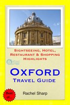 Oxford Travel Guide - Sightseeing, Hotel, Restaurant & Shopping Highlights (Illustrated)