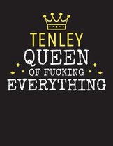 TENLEY - Queen Of Fucking Everything