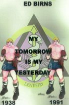 My Tomorrow is My Yesterday