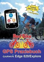GPS Praxisbuch Garmin Edge 820 / Explore