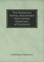 The Patterson family descended from James Patterson of Scotland