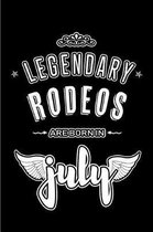 Legendary Rodeos are born in July